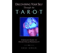 À la découverte de soi par le tarot – Guide jungien des archétypes et de la personnalité