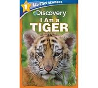 Discovery All Star Readers I Am a Tiger Level 1 by Lori C Froeb Lori C Froeb (Auteur)