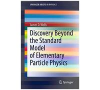 Discovery Beyond The Standard Model Of Elementary Particle Physics