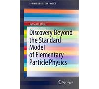 Discovery Beyond The Standard Model Of Elementary Particle Physics