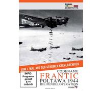 Discovery Geschichte - Codename Frantic-Poltawa 1944 [Import]