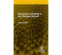 Discovery Learning in the Primary School