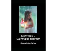 Discovery - Lighting Up The Past