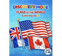 Discovery Mode Flags of the World Coloring Book: 50 World Flags to Color While Learning Countries and Geography | Educational Coloring Book for Kids Ages 7-10