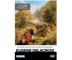 Discovery of Art: Eugene Delacroix [DVD]