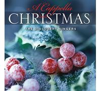 Discovery Singers - A Cappella Christmas