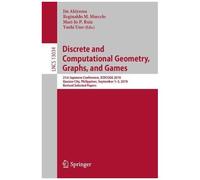 Discrete And Computational Geometry, Graphs, And Games