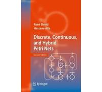Discrete, Continuous, And Hybrid Petri Nets