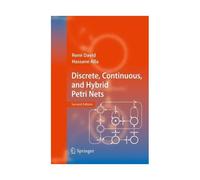 Discrete, Continuous, And Hybrid Petri Nets