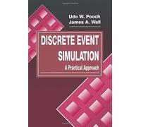 Discrete Event Simulation: A Practical Approach