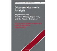 Discrete Harmonic Analysis: Representations, Number Theory, Expanders, and the Fourier Transform (Cambridge Studies in Advanced Mathematics) - [Version Originale] Inconnu (Auteur)