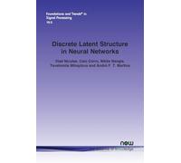 Discrete Latent Structure in Neural Networks