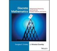 Discrete Mathematics Mathematical Reasoning and Proof with Puzzles Patterns and Games 1e Student Solutions Manual by J. Winston Shippensburg University Cr Ensley, Douglas E., Crawley, J. Winston (Aute