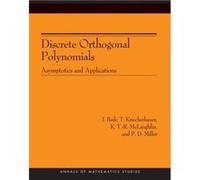 Discrete Orthogonal Polynomials. AM164 by Peter D. Miller J. Baik, Kenneth T-R McLaughlin, P.D. Miller, T. Kriecherbauer (Auteur)