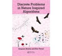 Discrete Problems In Nature Inspired Alg Anupam Shukla, (Auteur)