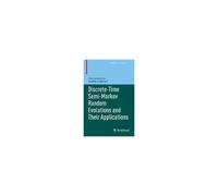 Discrete-Time Semi-Markov Random Evolutions And Their Applications