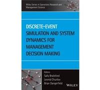 DiscreteEvent Simulation and System Dynamics for Management Decision Making DiscreteEvent Simulation and System Dynamics for Management Decision Making (Auteur)