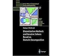 Discretization Methods And Iterative Solvers Based On Domain Decomposition