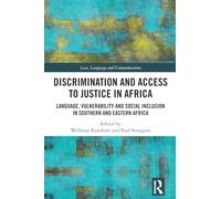 Discrimination and Access to Justice in Africa: Language, Vulnerability and Social Inclusion in Southern and Eastern Africa
