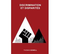 Discrimination et disparités - Thomas Sowell - Carmin - broché - Essai