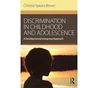 Discrimination In Childhood And Adolescence