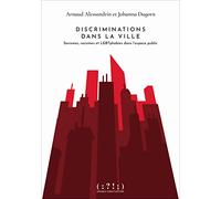 Discriminations Dans La Ville - Sexisme, Racisme Et Lgbtphobies Dans L'espace Public