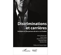 Discriminations et carrières: Entretiens sur des parcours de noir-e-s et d'arabes