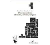 Thierry Bulot et Nicolas Combes – Discriminations, identités, altérité, langues – Étude – Broché