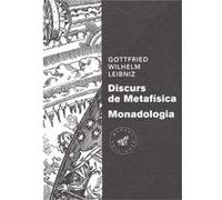 Discurs De Metafísica Monadologia Wilhelm Leibniz, Gottfried (Auteur)
