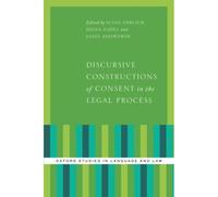 Discursive Constructions Of Consent In The Legal Process