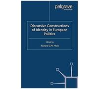 Discursive Constructions Of Identity In European Politics