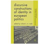 Discursive Constructions Of Identity In European Politics