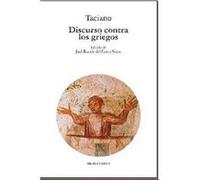 Discurso Contra Los Griegos Taciano (Auteur)