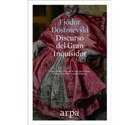 Discurso Del Gran Inquisidor Dostoievski, Fiódor (Auteur)