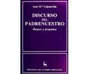 Discurso Del Padrenuestro. - Cabodevilla, José María Cabodevilla, José María (Auteur)