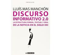 Discurso informativo 2.0.: La estructura formal, textual y oral de la noticia en el siglo XXI