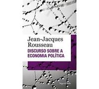 Discurso Sobre A Economia Política Jean - Jacques Rousseau (Auteur)