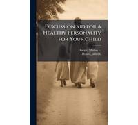 Discussion aid for A Healthy Personality for Your Child
