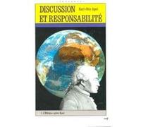 Discussion et responsabilité tome 1 : l'éthique apres Kant Karl Otto Apel (Auteur), BOUCHINDHOMME CHRISTIAN (Editeur général), CHARRIERE MARIANNE (Auteur)