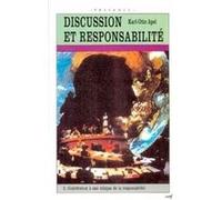 Discussion et responsabilité tome 2 : contribution à une éthique de la responsabilité Karl Otto Apel (Auteur)