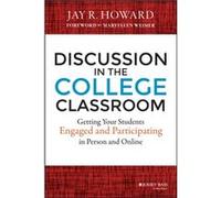 Discussion in the College Classroom by Jay R. Butler University Howard Jay R Howard, (Auteur)