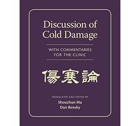 Discussion of Cold Damage With Commentaries for the Clinic