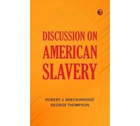Discussion on American Slavery