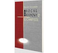 Discussions nocturnes sur l'Eucharistie