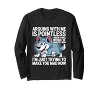 Discuter avec moi est inutile. Je savais que j'avais tort. Funny Wolf Manche Longue