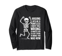 Discuter avec moi est inutile, je savais que je me trompais Funny Skull Manche Longue