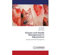 Disease and Health Management in Aquaculture