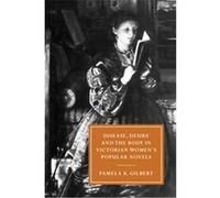 Disease, Desire, And the Body in Victorian Women's Popular Novels, Cambridge Studies in Nineteenth-Century Literature and Culture