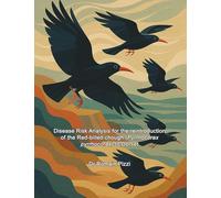 Disease Risk Analysis for the reintroduction of the Red-billed chough (Pyrrhocorax pyrrhocorax) to Dorset