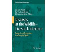 Diseases at the Wildlife - Livestock Interface: Research and Perspectives in a Changing World
